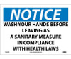 Notice: Wash Your Hands Before Leaving As A Sanitary Measure In Compliance With Health Laws - 10X14 - PS Vinyl - N362PB