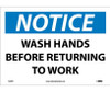 Notice: Wash Hands Before Returning To Work - 10X14 - PS Vinyl - N43PB