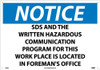 Notice: Sds And The Written Hazardous Communication Program For This Work Place Is Located In Foreman'S Office - 10X14 - PS Vinyl - N498PB