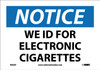 We Id For Electronic Cigarettes - 7X10 - Pressure Sensitive Vinyl - N504P