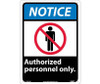 Notice Authorized Personnel Only (W/Graphic) 14X10 .040 Alum