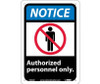 Notice: Authorized Personnel Only (W/Graphic) - 10X7 - Rigid Plastic - NGA6R