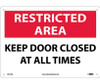 Restricted Area Keep Door Closed At All Times 10X14 .040 Alum