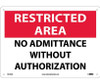 Restricted Area - No Admittance Without Authorization - 10X14 - .040 Alum - RA18AB