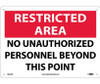 Restricted Area - No Unauthorized Personnel Beyond This Point - 10X14 - .040 Alum - RA22AB