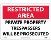 Restricted Area - Private Property Trespassers Will Be Prosecuted - 10X14 - .040 Alum - RA27AB