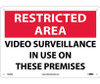 Restricted Area - Video Surveillance In Use On These Premises - 10X14 - .040 Alum - RA30AB