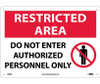 Restricted Area - Do Not Enter Authorized Personnel Only - Graphic - 10X14 - Rigid Plastic - RA8RB