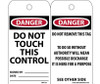 Tags - Do Not Touch This Control - 6X3 - .015 Mil Unrip Vinyl - 25 Pk - RPT137
