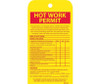 Tags - Hot Work Permit - 7.5X4 - Unrip Vinyl - 10/Pk - RPT171