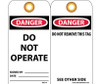 Tags - Danger: Do Not Operate - 6X3 - Unrip Vinyl - Pack of 25 W/ Grommet - RPT1G