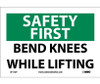 Safety First - Bend Knees While Lifting - 7X10 - PS Vinyl - SF112P