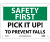 Safety First - Pick It Up! To Prevent Falls - 7X10 - Rigid Plastic - SF120R