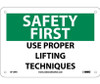 Safety First - Use Proper Lifting Techniques - 7X10 - Rigid Plastic - SF134R