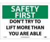 Safety First - Don'T Try To Lift More Than You Are Able - 10X14 - PS Vinyl - SF155PB