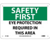 Safety First - Eye Protection Required In This Area - 7X10 - .040 Alum - SF158A