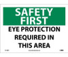 Safety First - Eye Protection Required In This Area - 10X14 - PS Vinyl - SF158PB