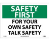 Safety First - For Your Own Safety Talk Safety - 10X14 - PS Vinyl - SF164PB