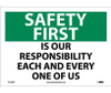 Safety First - Is Our Responsibility Each And Every One Of Us - 10X14 - PS Vinyl - SF165PB