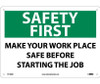 Safety First - Make Your Work Place Safe Before Starting The Job - 10X14 - .040 Alum - SF168AB