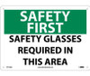 Safety First - Safety Glasses Required In This Area - 10X14 - .040 Alum - SF172AB