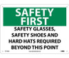 Safety First - Safety Glasses Safety Shoes And Hard Hats Required Beyond This Point - 10X14 - .040 Alum - SF173AB