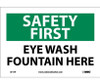 Safety First - Eye Wash Fountain Here - 7X10 - PS Vinyl - SF17P