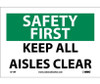 Safety First - Keep All Aisles Clear - 7X10 - PS Vinyl - SF19P