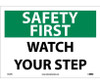 Safety First - Watch Your Step - 10X14 - PS Vinyl - SF35PB