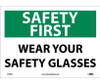Safety First - Wear Your Safety Glasses - 10X14 - PS Vinyl - SF39PB