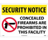 Security Notice: Concealed Firearms Are Prohibited Iin This Facility - 14X20 - .040 Alum - SN12AC