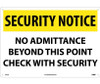 Security Notice: No Admittance Beyond This Point Check.. 14X20 - .040 Alum - SN14AC