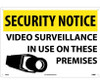 Security Notice: Video Surveillance In Use On These Premises - 14X20 - .040 Alum - SN20AC