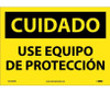 Cuidado - Use Equipo De Proteccion - 10X14 - PS Vinyl - SPC369PB