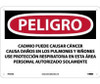 Peligro Cadmium May Cause Cancer Wear Respiratory Protection In This Area Authorized Personnel Only (Spanish) - 10 X 14 - .040 Alum - SPD28AB