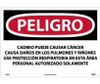 Peligro Cadmium May Cause Cancer Wear Respiratory Protection In This Area Authorized Personnel Only (Spanish) - 14 X 20 - .040 Alum - SPD28AC