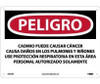 Peligro Cadmium May Cause Cancer Wear Respiratory Protection In This Area Authorized Personnel Only (Spanish) - 10 X 14 - PS Vinyl - SPD28PB
