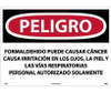Peligro Formaldehyde May Cause Cancer Causes Skin - Eye - And Respiratory Irritation Authorized Personnel Only (Spanish) - 20 X 28 - .040 Alum - SPD30AD