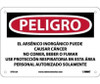 Peligro Inorganic Arsenic May Cause Cancer Do Not Eat - Drink Or Smoke Wear Respiratory Protection In This Area Authorized Personnel Only (Spanish) - 7 X 10 - .040 Alum - SPD32A