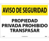 Aviso De La Seguridad - Privada Prohibido Traspasar - 14X20 - .040 Alum - SPSN26AC