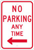 No Parking Any Time (W/ Left Arrow) - 18X12 - .080 Egp Ref Alum - TM015J