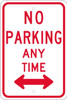 No Parking Any Time (W/Double Arrow) - 18X12 - .080 Egp Ref Alum - TM016J