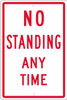 No Standing Anytime - 18X12 - .063 Alum - TM098H