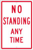 No Standing Anytime 18X12 .063 Alum