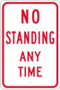 No Standing Anytime - 18X12 - .080 Egp Ref Alum - TM098J