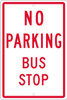 No Parking Bus Stop - 18X12 - .063 Alum - TM099H