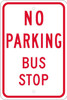 No Parking Bus Stop - 18X12 - .080 Hip Ref Alum - TM099K