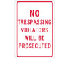 No Trespassing Violators Will Be Prosecuted - 18X12 - .040 Alum - TM142G