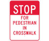 Stop For Pedestrian In Crosswalk - 24X18 - .080 Egp Ref Alum - TM168J