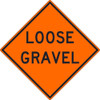 Loose Gravel Sign - 30X30 - .080 Hip Ref Alum - TM236K